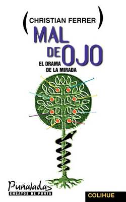 Mal De Ojo: El Drama De La Mirada (Paperback)