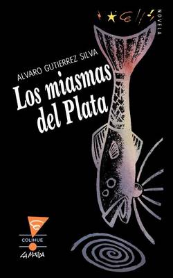 Miasmas Del Plata, Los (Paperback)