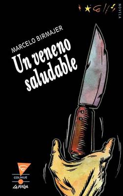UN Veneno Saludable (Paperback)