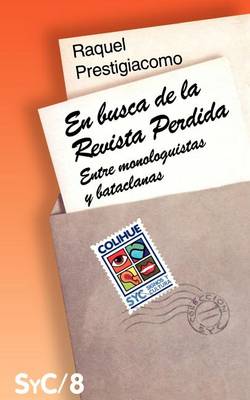 En Busca De La Revista Perdida : Entre Monologuistas y Bataclanas (Paperback)