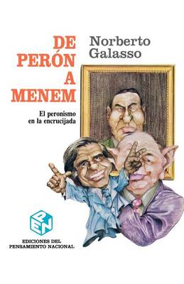 De Peron A Menem: El Peronismo En La Encrucijada (Paperback)