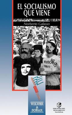 El Socialismo Que Viene (Paperback)