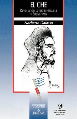 El Che: Revolucion Latinoamericana y Socialismo (Paperback)