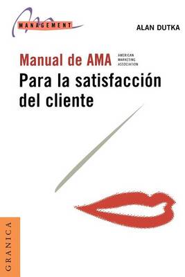 Manual De Ama Para La Satisfaccion Del Cliente (Paperback)