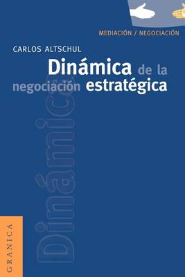 Dinamica De La Negociacion Estrategica (Paperback)