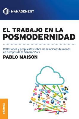 El Trabajo En La Posmodernidad (Paperback)