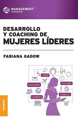 Desarrollo y Coaching de Mujeres Lideres (Paperback)