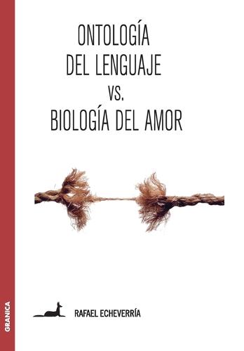 Ontologia del Lenguaje Versus Biologia del Amor (Paperback)