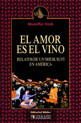 El Amor Es El Vino (Paperback)