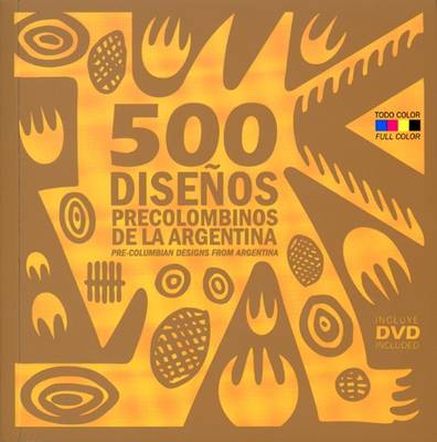 500 Pre-Colombian Designs from Argentina (Paperback)