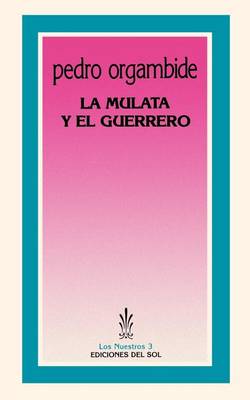 La Mulata y El Guerrero (Paperback)