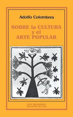 Sobre La Cultura y El Arte Popular (Paperback)