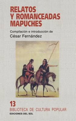 Relatos y Romanceadas Mapuches (Paperback)