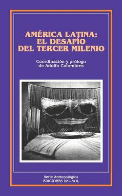 America Latina: El Desafio Del Tercer Milenio (Paperback)