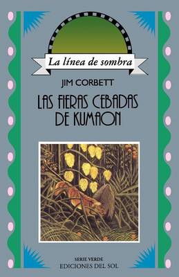 Las Fieras Cebadas De Kumaon (Paperback)