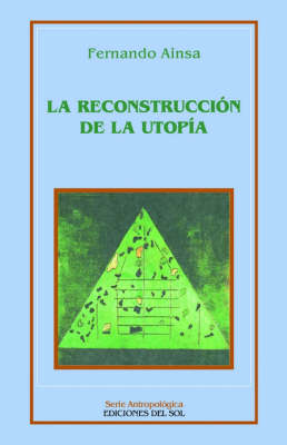 Reconstruccion De La Utopia, La (Paperback)