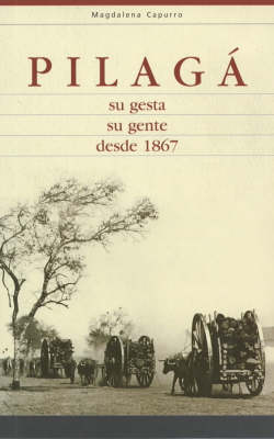 Pilaga - Su Geseta, Su Gente Desde 1867 (Pilago - Her Work, Its People since 1867) (Paperback)