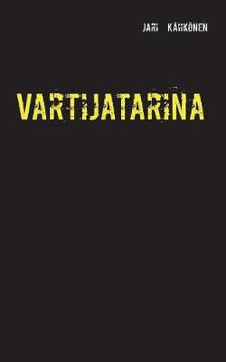 Vartijatarina (Paperback)