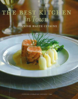 Best Kitchen in Town: Finnish Haute Cuisine (Paperback)