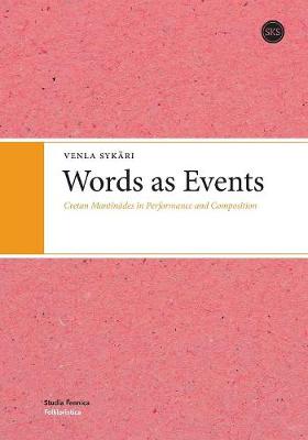 Words as Events: Creatan Mantinades in Performance & Composition (Paperback)