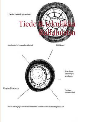 Tiede & Tekniikka Rullaluistin (Paperback)