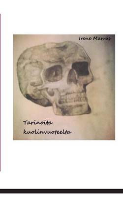 Tarinoita Kuolinvuoteelta (Paperback)