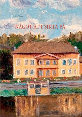 Nagot Att Sikta Pa (Paperback)