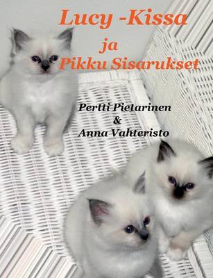 Lucy-Kissa Ja Pikku Sisarukset (Paperback)