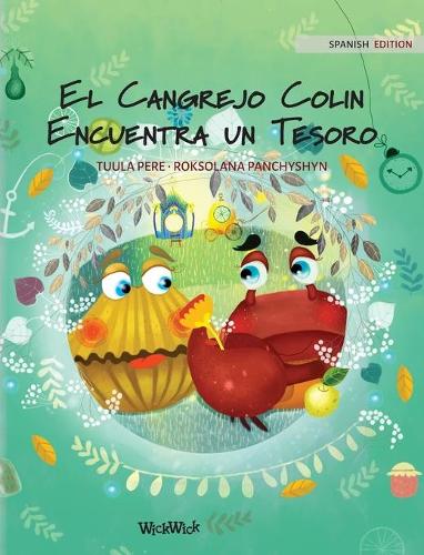 El Cangrejo Colin Encuentra un Tesoro: Spanish Edition of Colin the Crab Finds a Treasure - Colin the Crab 2 (Hardback)
