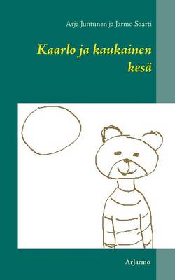 Kaarlo ja kaukainen kesa (Paperback)