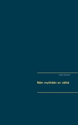 Nain Myohaan En Valita (Paperback)