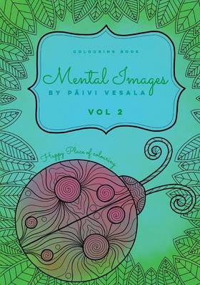 Mental Images Vol 2 Colouring Book (Paperback)