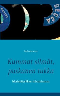 Kummat Silmat, Paskanen Tukka (Paperback)