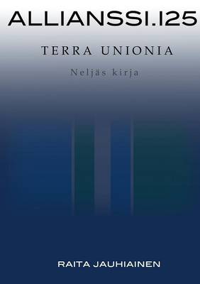 Allianssi.125: Terra Unionia (Paperback)