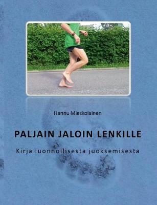 Paljain Jaloin Lenkille (Paperback)