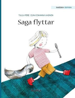 Saga Flyttar: Swedish Edition of "stella and the Berry Bay" - Saga 2 (Hardback)