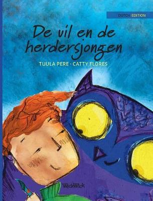 de Uil En de Herdersjongen: Dutch Edition of "the Owl and the Shepherd Boy" - Nepal 3 (Hardback)