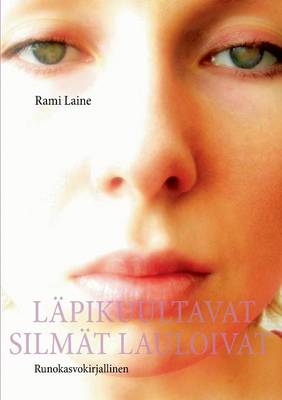 Lapikuultavat Silmat Lauloivat (Paperback)