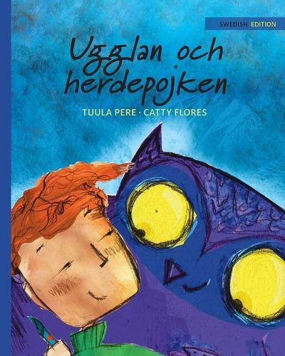 Ugglan Och Herdepojken: Swedish Edition of "the Owl and the Shepherd Boy" - Nepal 3 (Paperback)