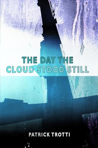 The Day the Cloud Stood Still (Paperback)