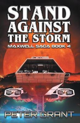 Stand Against the Storm - Maxwell Saga 4 (Paperback)