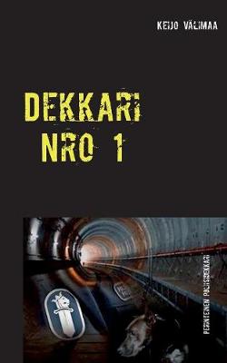 Dekkari Nro 1 (Paperback)