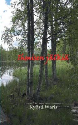 Ihmisen J lki (Paperback)