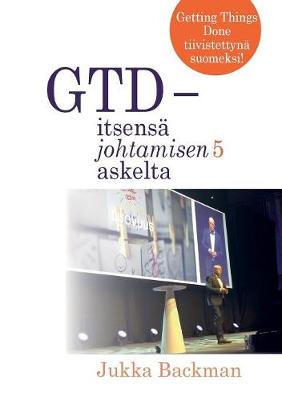Gtd - Itsens Johtamisen 5 Askelta (Paperback)