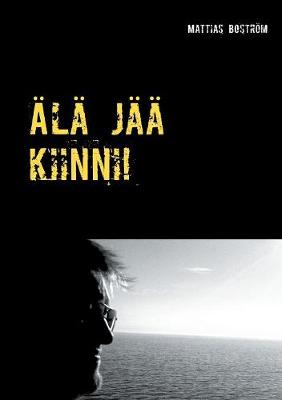 l J Kiinni! (Paperback)