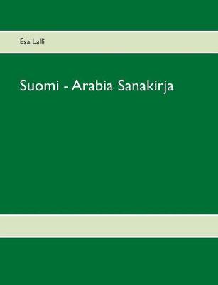 Suomi - Arabia Sanakirja (Paperback)