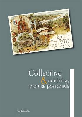 Collecting and Exhibiting Picture Postcards (Paperback)