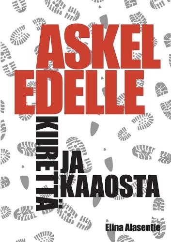 Askel Edelle Kiiretta Ja Kaaosta (Paperback)