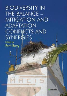 Biodiversity in the Balance - Mitigation and Adaptation Conflicts and Synergies (Paperback)