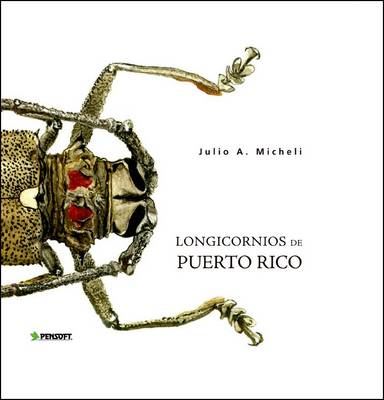 Longicornios De Puerto Rico (Hardback)